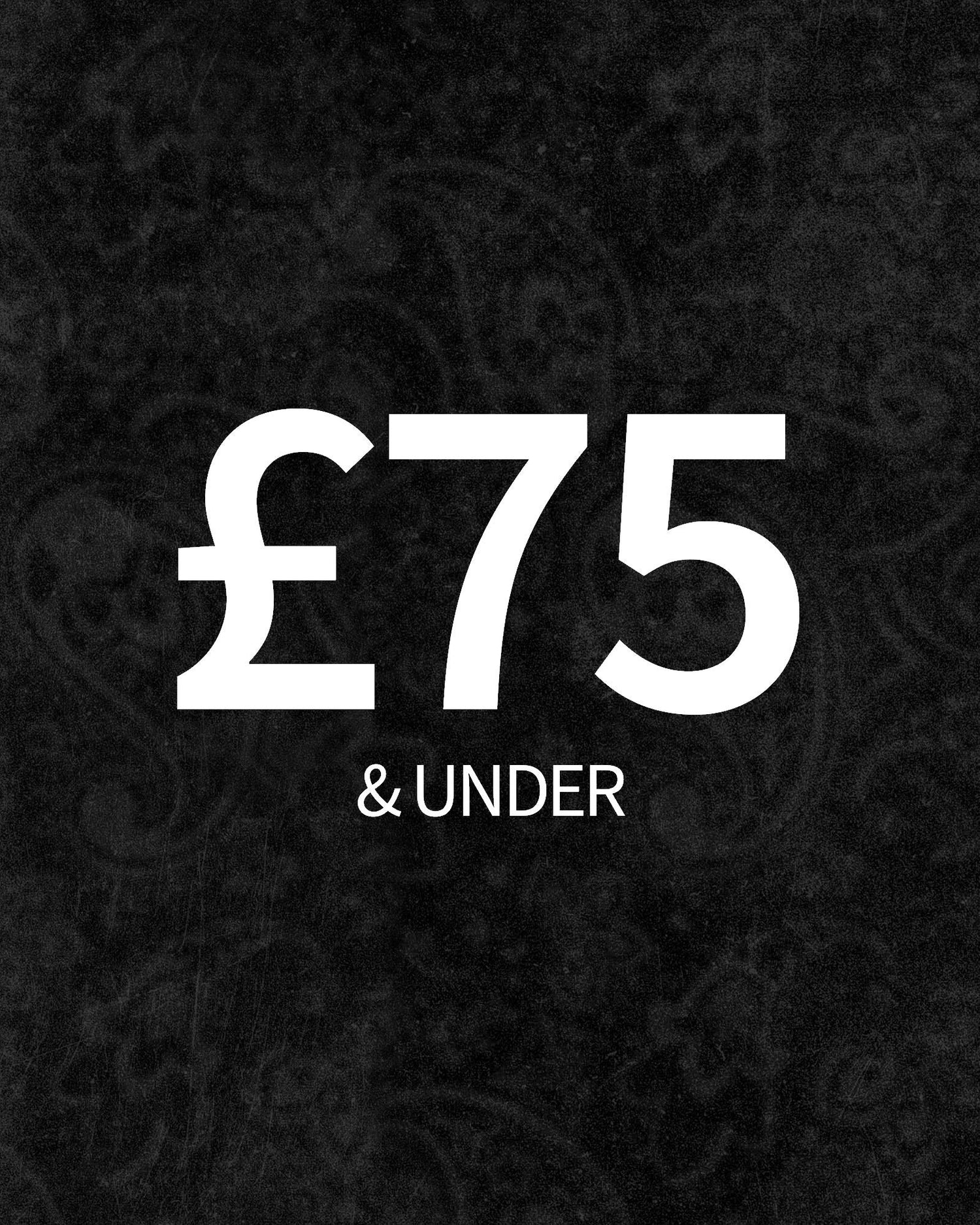 £75 & Under