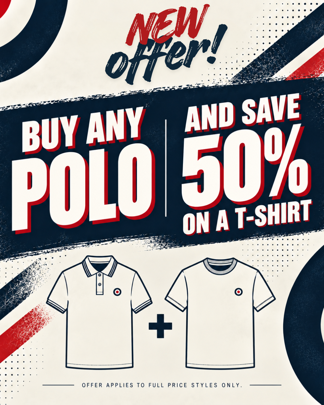 Buy Any Polo, Save 50% On A T-Shirt